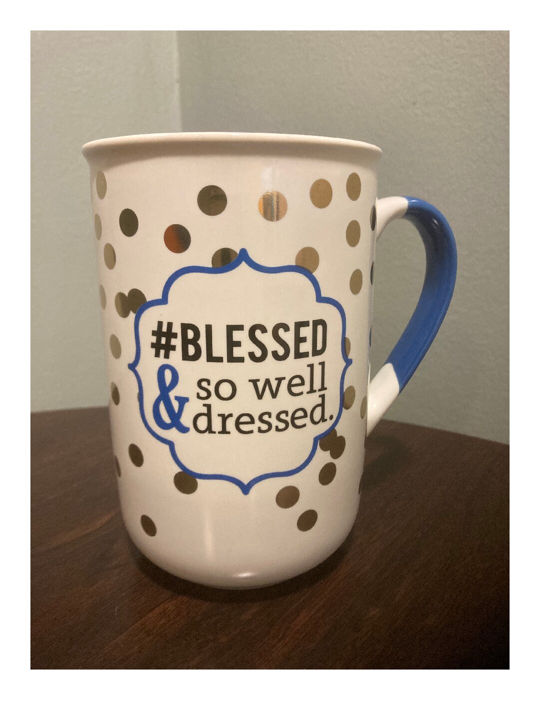 Blessed So Well Dressed Mug